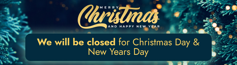 We will be closed for Christmas Day & New Years Day